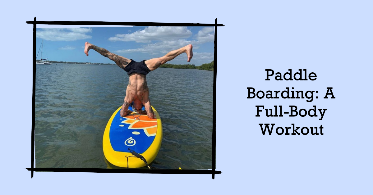 paddle board full body workout