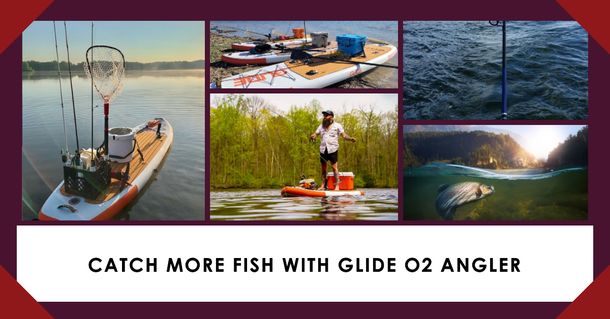 http://www.glidesup.com/cdn/shop/articles/The_Glide_O2_Angler_is_the_right_choice_for_SUP_fishing_and_so_much_more.png?v=1689905055