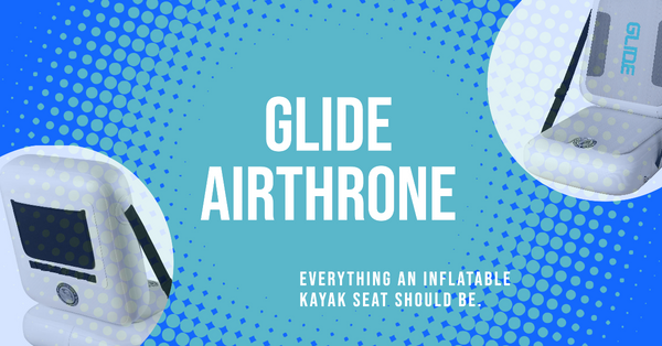 Transform Your SUP Experience with the Glide AirThrone